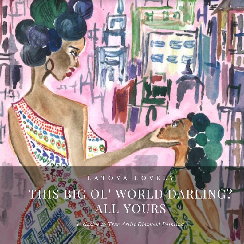 This Big Ol' World Darling? All Yours | Round Drills w/2ABs | 50cmX74cm