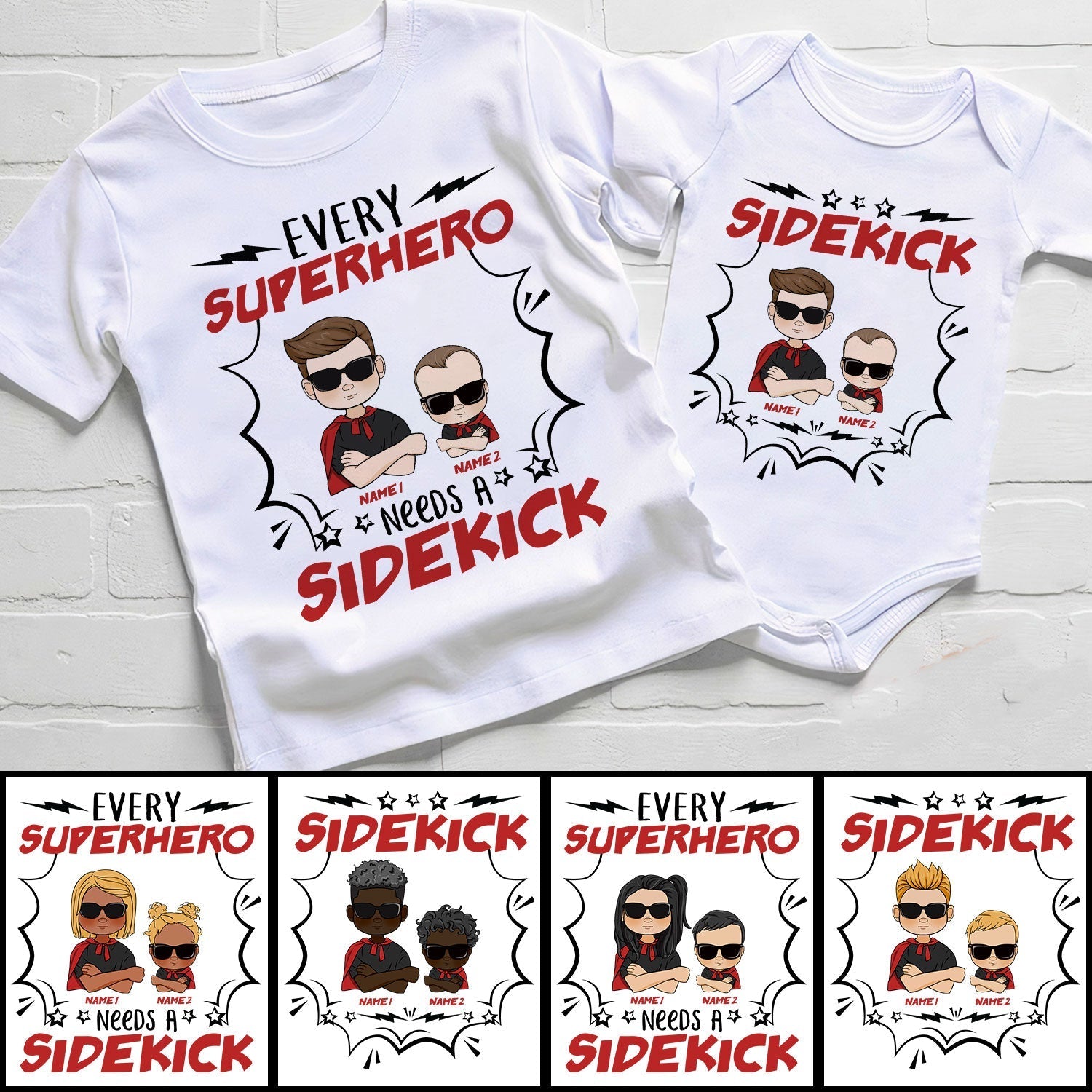 Every Super Hero Needs A Sidekick, Custom Family Youth Tee and Baby Onesie, Gift For Brothers, Baby Brothers-Macorner